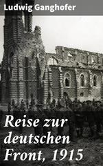 Reise zur deutschen Front, 1915