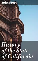 History of the State of California