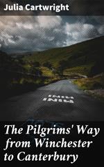 The Pilgrims' Way from Winchester to Canterbury