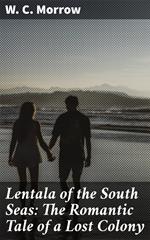 Lentala of the South Seas: The Romantic Tale of a Lost Colony