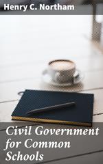 Civil Government for Common Schools