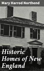 Historic Homes of New England