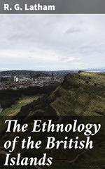 The Ethnology of the British Islands