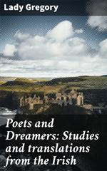 Poets and Dreamers: Studies and translations from the Irish