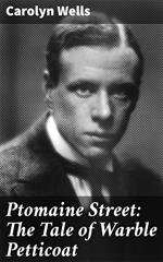 Ptomaine Street: The Tale of Warble Petticoat