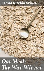 Oat Meal: The War Winner