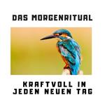 Das Morgenritual: Kraftvoll in jeden neuen Tag