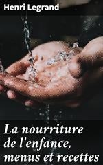 La nourriture de l'enfance, menus et recettes