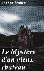 Le Mystère d'un vieux château