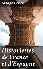 Historiettes de France et d'Espagne