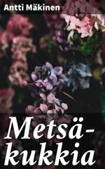 Metsä-kukkia