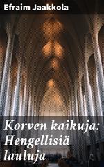 Korven kaikuja: Hengellisiä lauluja