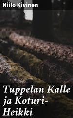 Tuppelan Kalle ja Koturi-Heikki