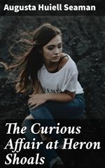 The Curious Affair at Heron Shoals