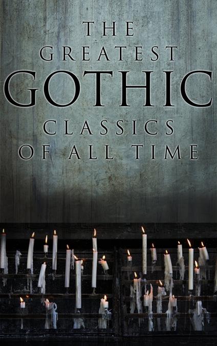 The Greatest Gothic Classics of All Time