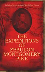 The Expeditions of Zebulon Montgomery Pike