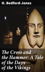 The Cross and the Hammer: A Tale of the Days of the Vikings