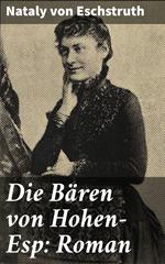 Die Bären von Hohen-Esp: Roman