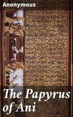 The Papyrus of Ani