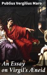 An Essay on Virgil's Æneid