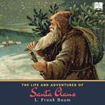 The Life and Adventures of Santa Claus