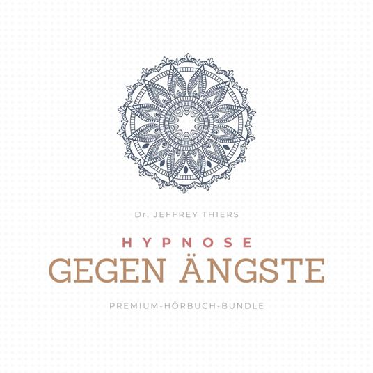 Hypnose gegen Ängste