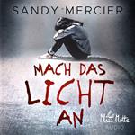 Mach das Licht an