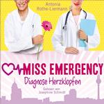 Antonia Rothe-Liermann: Miss Emergency - Diagnose Herzklopfen