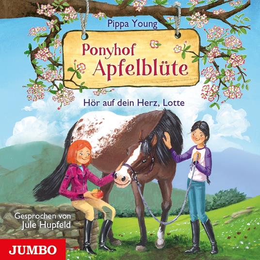 Ponyhof Apfelblüte. Hör auf dein Herz, Lotte [Band 17]