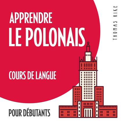 Apprendre le polonais (cours de langue pour débutants)