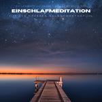 Einschlafmeditation für ein starkes Selbstwertgefühl