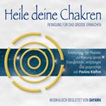 Heile deine Chakren. Reinigung für das Große Erwachen (Doppel-Set)