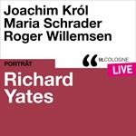 Richard Yates - lit.COLOGNE live (Ungekürzt)