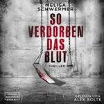 So verdorben das Blut - Fabian Prior, Band 6 (ungekürzt)