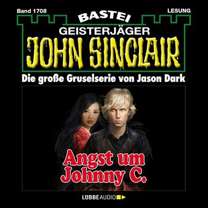 Angst um Johnny C. - John Sinclair, Band 1708 (Ungekürzt)