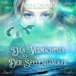 Das Vermächtnis der Seelenhändler - Asgards Seelenhändlersaga, Band 2 (ungekürzt)