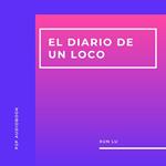 El Diario de un Loco (Completo)