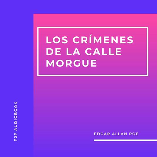 Los Crímenes de la Calle Morgue (Completo)