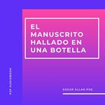 El Manuscrito Hallado en una Botella (Completo)