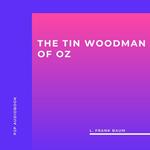 The Tin Woodman of Oz (Unabridged)