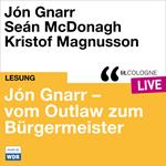 Jón Gnarr - vom Outlaw zum Bürgermeister - lit.COLOGNE live (ungekürzt)