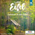 Zuhause in der Eifel - Endlich Eifel, Band 6 (ungekürzt)