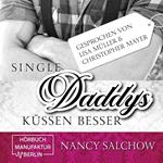 Single-Daddys küssen besser (ungekürzt)