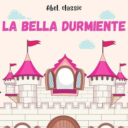 Abel Classics, La Bella Durmiente