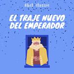 Abel Classics, El Traje Nuevo Del Emperador