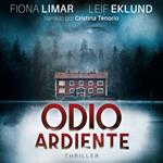 Odio ardiente - Thriller Sueco, Libro 2