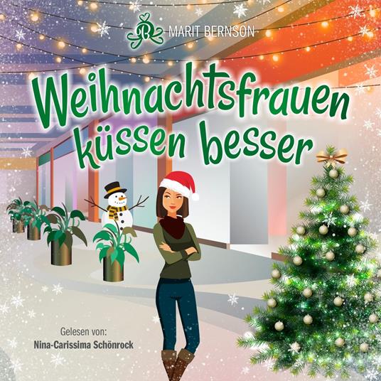 Weihnachtsfrauen küssen besser (ungekürzt)