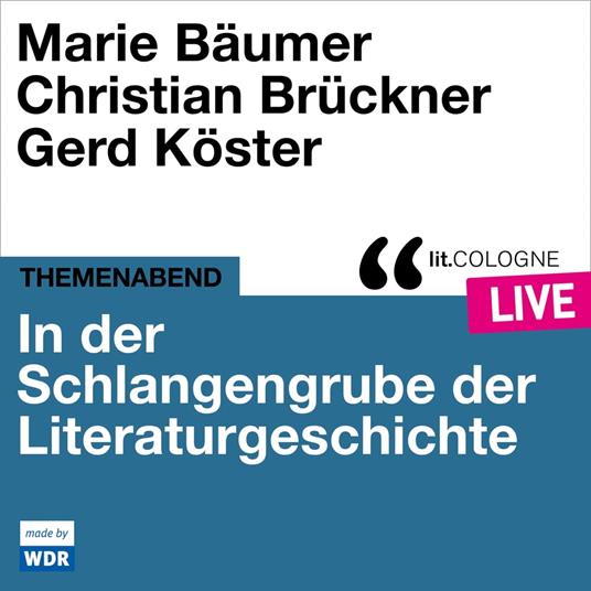 In der Schlangengrube der Literaturgeschichte - lit.COLOGNE live (ungekürzt)