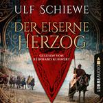 Der eiserne Herzog (Ungekürzt)