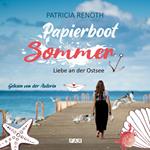 Papierbootsommer - Liebe an der Ostsee (ungekürzt)